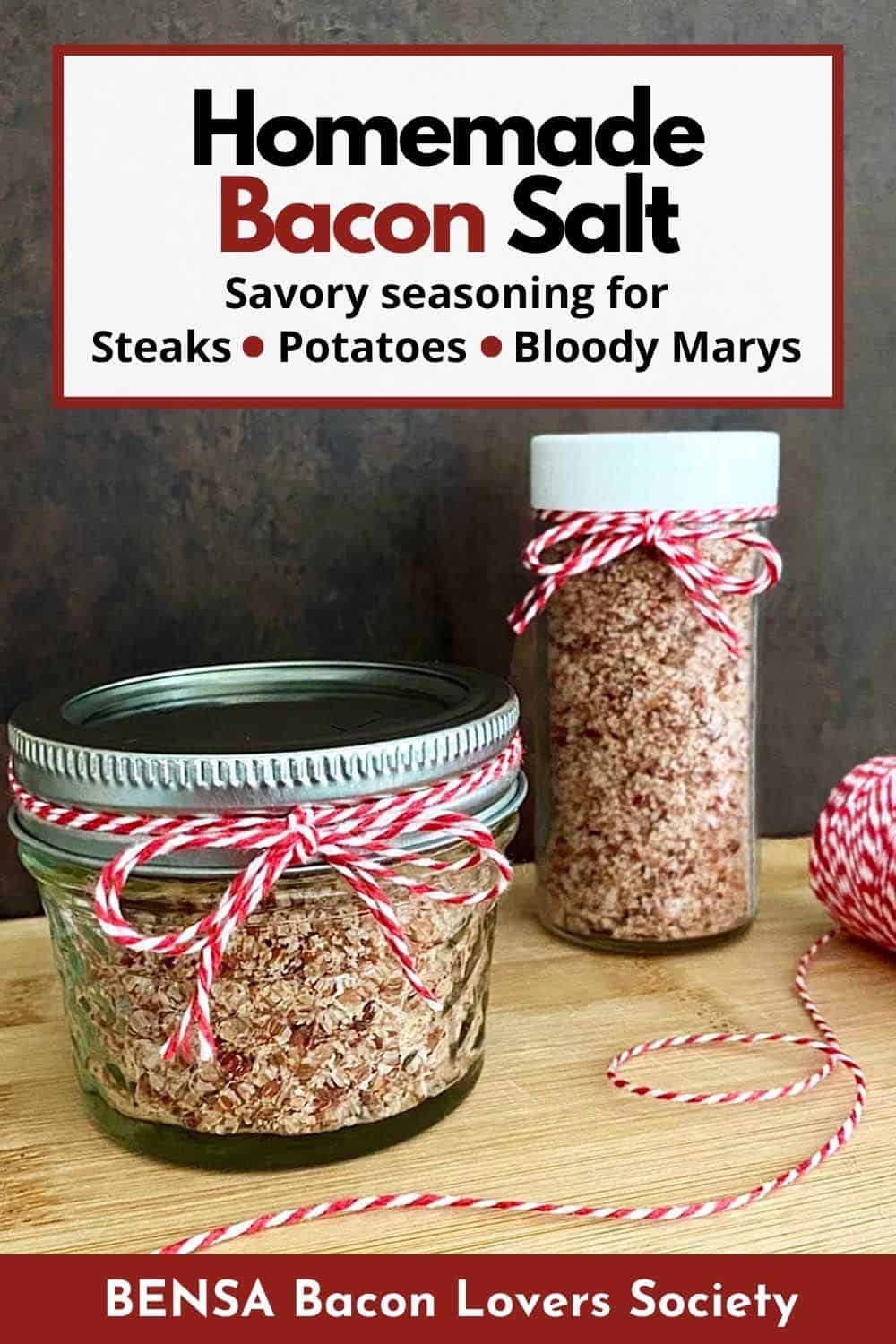 Pinterest pin showing 2 bottles of bacon salt with the recipe headline.