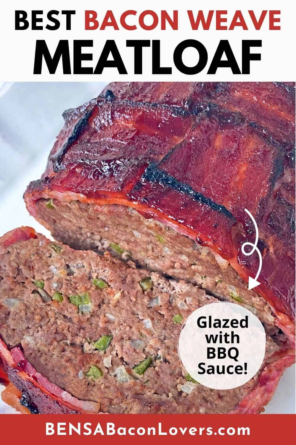 A Pinterest pin with the Best Bacon Weave Meatloaf headline and photo