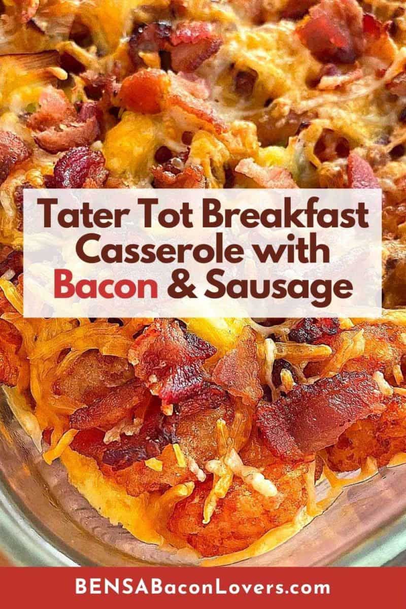 Make ahead breakfast casserole with bacon with the recipe title.