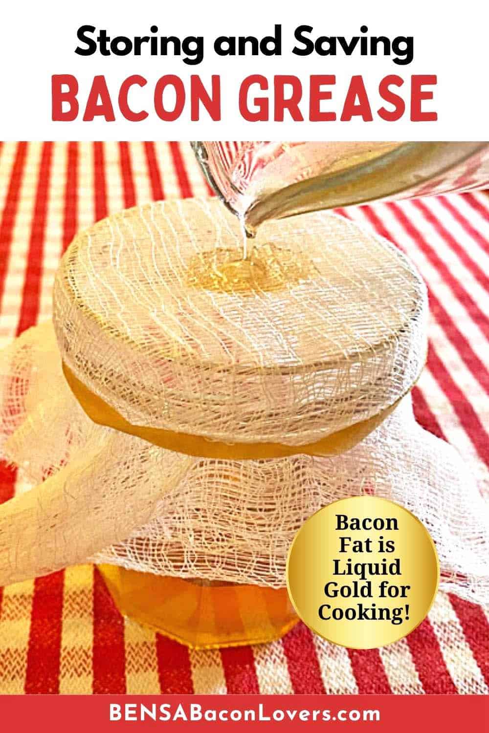A glass measuring cup pouring bacon grease through cheesecloth into a small jar.