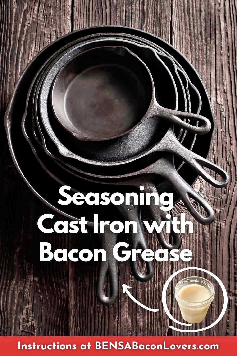 Six stacked cast iron skillets and a jar of rendered bacon grease.